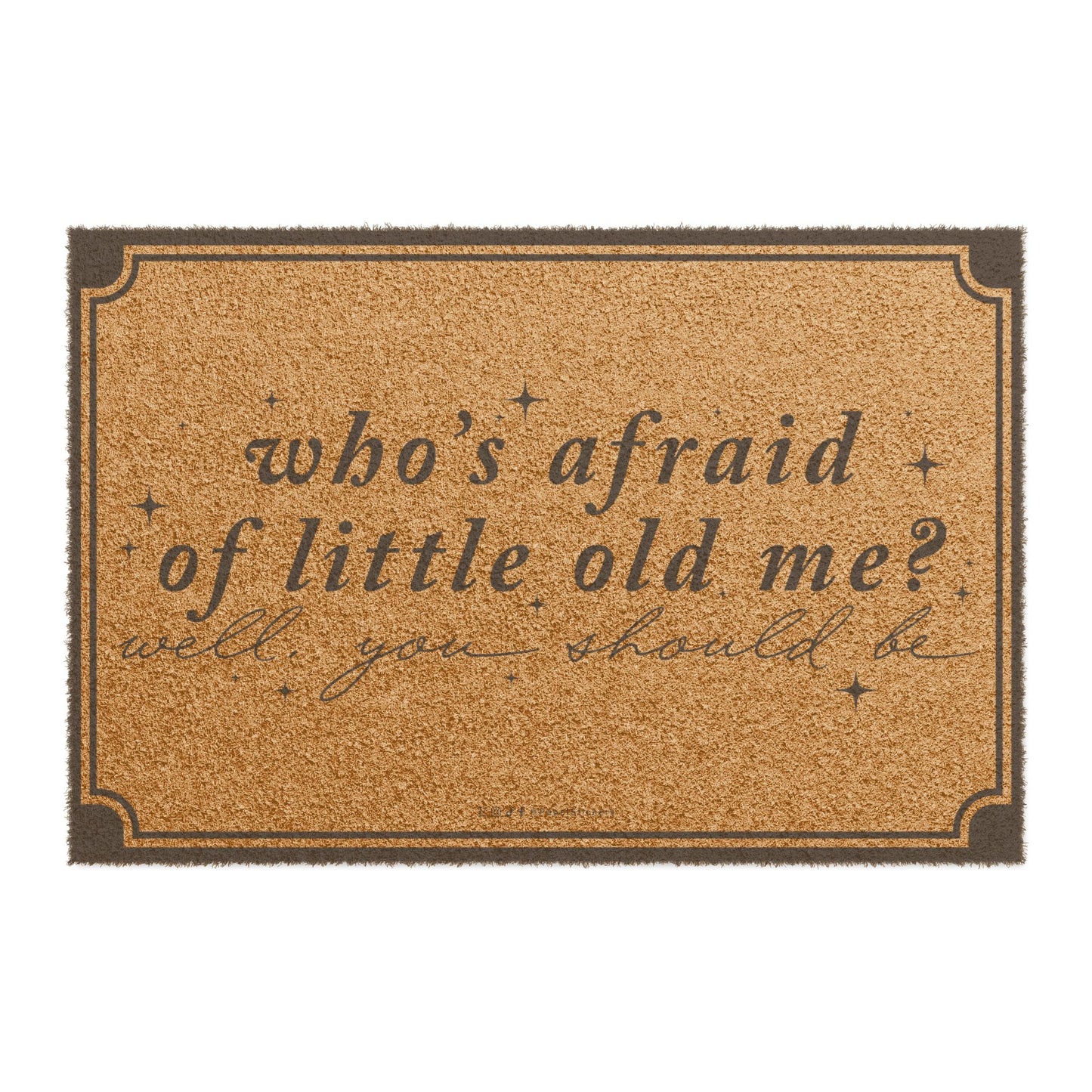 24" x 16" WHO'S AFRAID of Little Old Me? Doormat | Personalized Housewarming Gift | Custom Phrase | The Tortured Poets Department TTPD