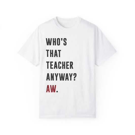 Who's That TEACHER ANYWAY? Ew | Red & Black Faux Glitter | Swiftie Graduation, Teacher Appreciation Present | Unisex T-shirt S - xxxl sizes