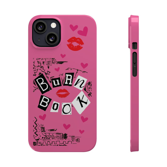 MEAN GIRLS BURN Book Pink Slim iPhone Cases | iPhone 15 to iPhone 7 | Perfect Unique Valentine's Day Gift