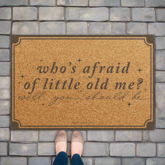 24" x 16" WHO'S AFRAID of Little Old Me? Doormat | Personalized Housewarming Gift | Custom Phrase | The Tortured Poets Department TTPD