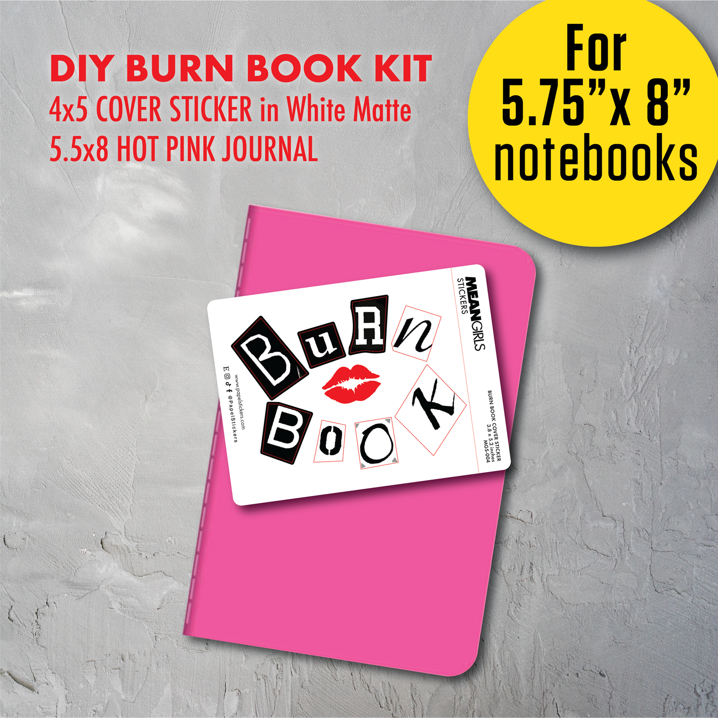 Mean Girls BURN BOOK COVER Stickers | White Matte Sticker Paper | For 5.5" x 8” inch Notebooks, For 8.5" x 11" inch Journals